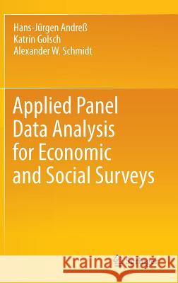 Applied Panel Data Analysis for Economic and Social Surveys Hans Jurgen Andre 9783642329135