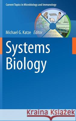 Systems Biology Michael G Katze 9783642330988 Springer, Berlin