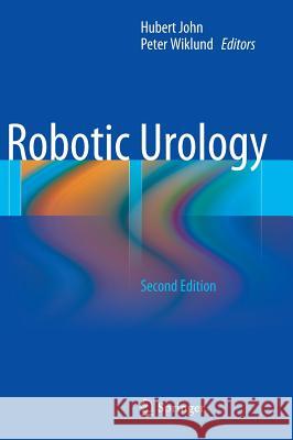 Robotic Urology John Hubert Peter Wiklund Hubert John 9783642332142 Springer