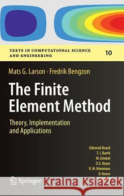 The Finite Element Method: Theory, Implementation, and Applications Mats G Larson 9783642332869