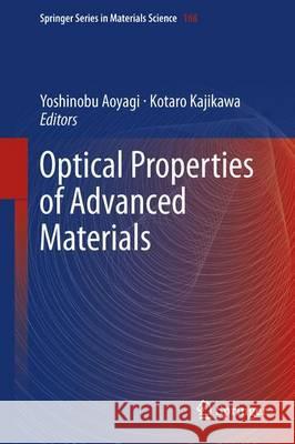 Optical Properties of Advanced Materials Yoshinobu Aoyagi Kotaro Kajikawa Koki Takanashi 9783642335266