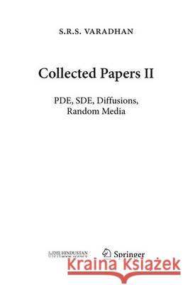 Collected Papers II: Pde, Sde, Diffusions, Random Media Varadhan, S. R. S. 9783642335457