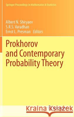 Prokhorov and Contemporary Probability Theory: In Honor of Yuri V. Prokhorov Shiryaev, Albert N. 9783642335488