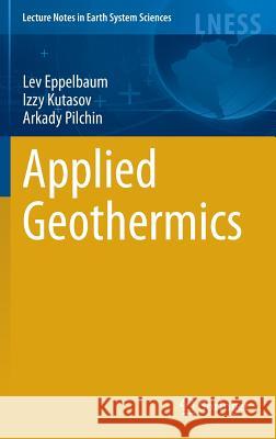 Applied Geothermics Lev Eppelbaum 9783642340222 0
