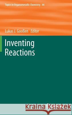 Inventing Reactions Lukas J. Go 9783642342851 Springer