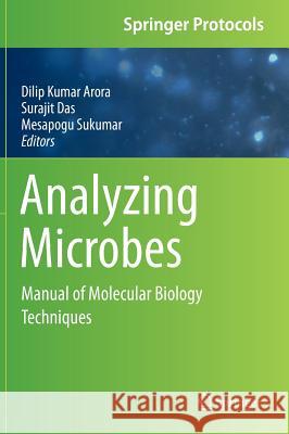 Analyzing Microbes: Manual of Molecular Biology Techniques Arora, Dilip Kumar 9783642344091 Springer
