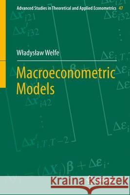 Macroeconometric Models Welfe, Wladyslaw 9783642344671