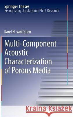 Multi-Component Acoustic Characterization of Porous Media Karel N. Va 9783642348440 Springer