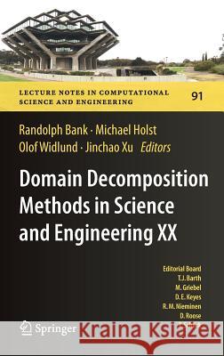 Domain Decomposition Methods in Science and Engineering XX Randolph Bank 9783642352744