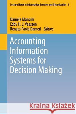 Accounting Information Systems for Decision Making Daniela Mancini 9783642357602 0