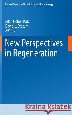 New Perspectives in Regeneration Ellen HeberKatz 9783642358098 0