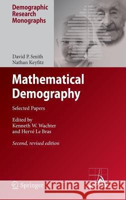 Mathematical Demography: Selected Papers Smith, David P. 9783642358579 Springer