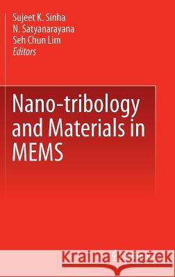 Nano-Tribology and Materials in Mems Sinha, Sujeet K. 9783642369346