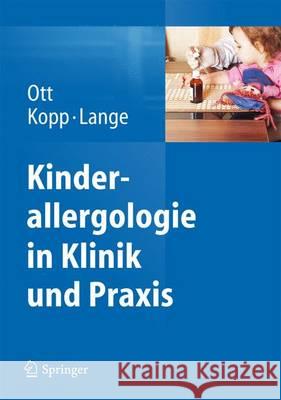 Kinderallergologie in Klinik Und Praxis Ott, Hagen 9783642369988 Springer, Berlin