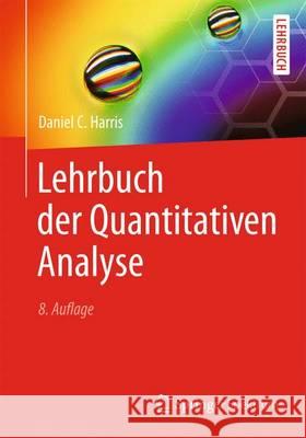 Lehrbuch Der Quantitativen Analyse Harris, Daniel C. 9783642377877 Springer Spektrum