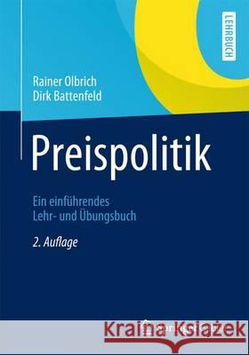 Preispolitik: Ein Einführendes Lehr- Und Übungsbuch Olbrich, Rainer 9783642379468 Gabler