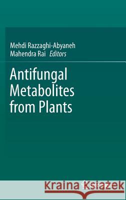 Antifungal Metabolites from Plants  9783642380754 