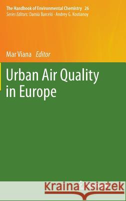 Urban Air Quality in Europe Mar Viana 9783642384509 Springer
