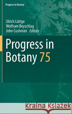 Progress in Botany: Vol. 75 Lüttge, Ulrich 9783642387968