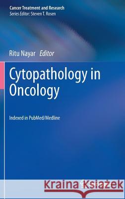 Cytopathology in Oncology Ritu Nayar 9783642388491