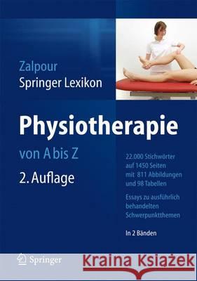 Springer Lexikon Physiotherapie: Von A-Z Zalpour, Christoff 9783642389139 Springer