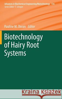 Biotechnology of Hairy Root Systems Pauline M. Doran 9783642390180