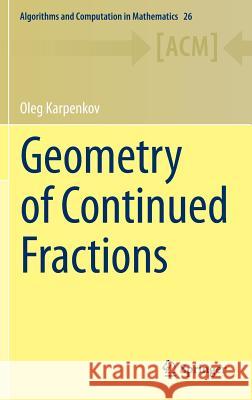 Geometry of Continued Fractions Oleg Karpenkov 9783642393679 Springer