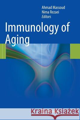 Immunology of Aging Ahmad Massoud 9783642394942 Springer