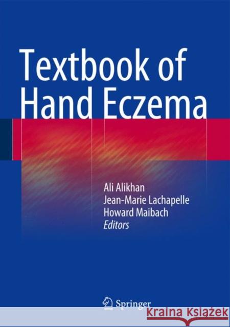 Textbook of Hand Eczema Ali Alikhan 9783642395451