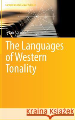 The Languages of Western Tonality Eytan Agmon 9783642395864 Springer-Verlag Berlin and Heidelberg GmbH & 