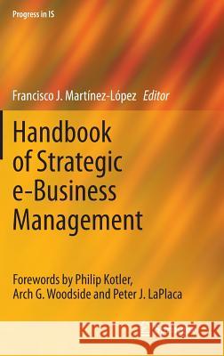 Handbook of Strategic E-Business Management Martínez-López, Francisco J. 9783642397462