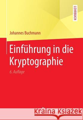 Einführung in Die Kryptographie Buchmann, Johannes 9783642397745