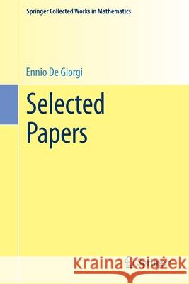 Selected Papers Ennio d Luigi Ambrosio Gianni Da 9783642403798 Springer
