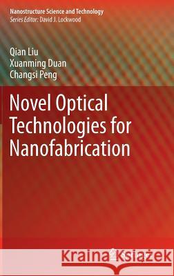 Novel Optical Technologies for Nanofabrication   9783642403866 Springer