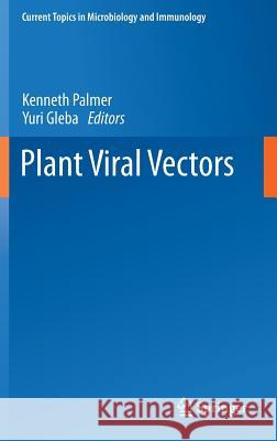 Plant Viral Vectors Kenneth Palmer Yuri Gleba 9783642408281