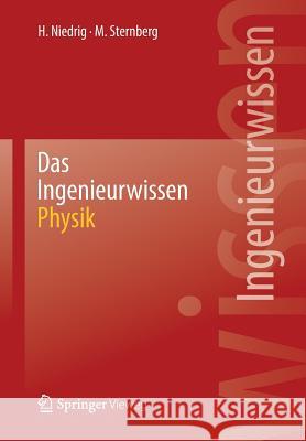 Das Ingenieurwissen: Physik Niedrig, Heinz 9783642411274 Springer Vieweg