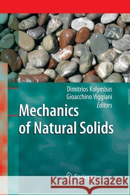 Mechanics of Natural Solids Dimitrios Kolymbas Gioacchino Viggiani 9783642420764