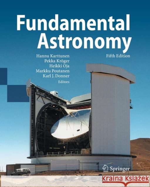 Fundamental Astronomy Hannu Karttunen Pekka Kroger Heikki Oja 9783642421105 Springer