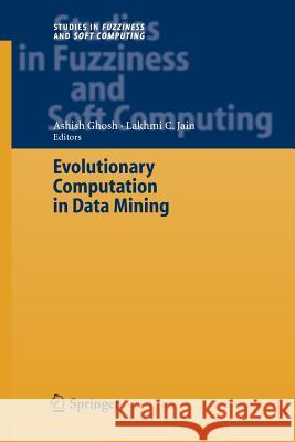Evolutionary Computation in Data Mining Ashish Ghosh   9783642421952