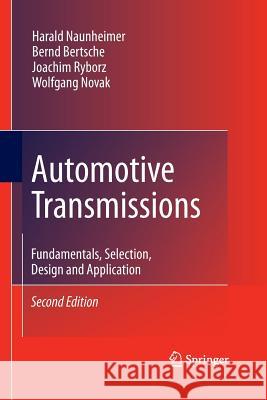 Automotive Transmissions: Fundamentals, Selection, Design and Application Kuchle, Aaron 9783642422560