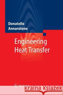 Engineering Heat Transfer Donatello Annaratone 9783642425677 Springer