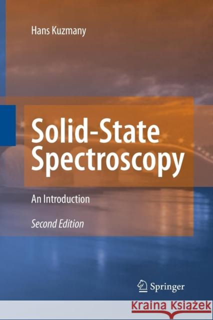 Solid-State Spectroscopy: An Introduction Kuzmany, Hans 9783642425783 Springer