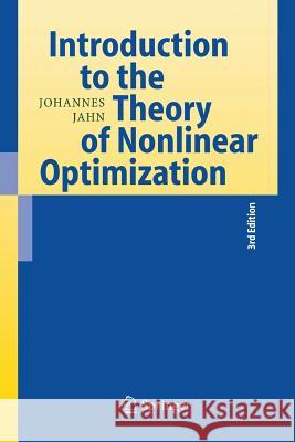 Introduction to the Theory of Nonlinear Optimization Johannes Jahn   9783642426575 Springer