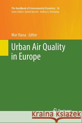Urban Air Quality in Europe Mar Viana 9783642426902 Springer