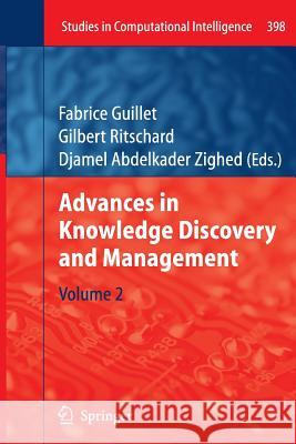 Advances in Knowledge Discovery and Management: Volume 2 Guillet, Fabrice 9783642427794