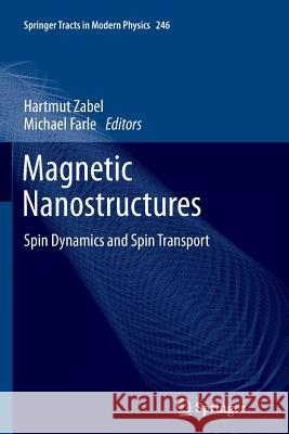 Magnetic Nanostructures: Spin Dynamics and Spin Transport Zabel, Hartmut 9783642428326