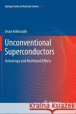 Unconventional Superconductors: Anisotropy and Multiband Effects Askerzade, Iman 9783642428777