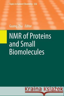 NMR of Proteins and Small Biomolecules Guang Zhu 9783642429040 Springer