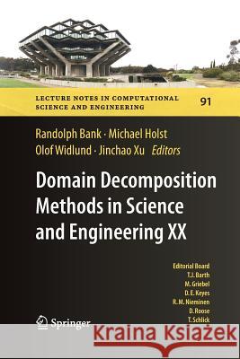 Domain Decomposition Methods in Science and Engineering XX Randolph E. Bank Michael Holst Olof B. Widlund 9783642429194