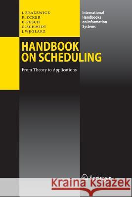 Handbook on Scheduling: From Theory to Applications Blazewicz, Jacek 9783642429637 Springer
